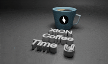 a cup of xion coffee sits next to a sign that says coffee time