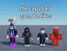 a group of roblox characters are standing next to each other with the caption the capybara gang be like