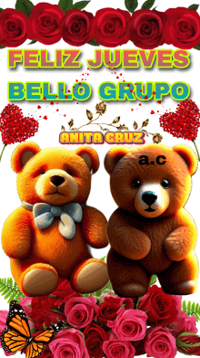 two teddy bears are surrounded by roses and the words feliz jueves bello grupo are above them