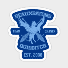 a blue and white sticker that says beauxbatons team quidditch est 2008