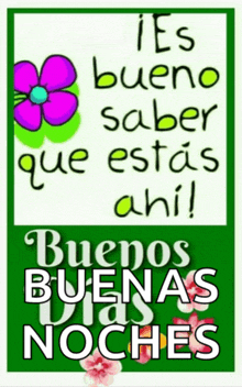 a green and white sign that says buenos buenas noches on it