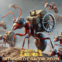 an advertisement for museum bola shows an ant with a gear on its back