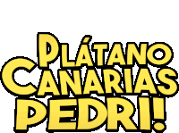 a yellow sign that says platano canarias pedri on a white background