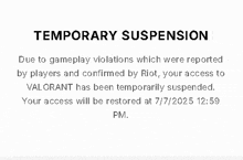 temporary suspension due to gameplay violations which were reported by players and confirmed by riot