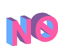 the word no is written in pink and blue