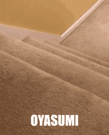 a picture of stairs with the word oyasumi on the bottom