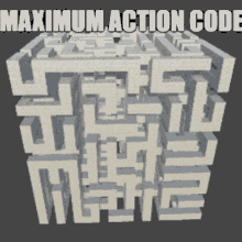 a maze with the words maximum action code written above it