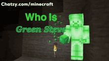 a green steve in a cave with the words chatzy.com/minecraft on the bottom