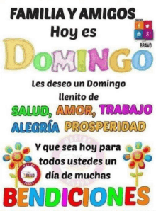 a colorful poster with the words `` familia y amigos hoy es domingo '' in spanish