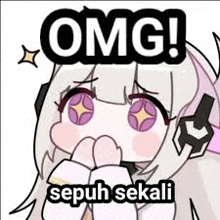 a cartoon girl with a surprised look on her face and the words `` omg ! sepuh sekali '' written on it .