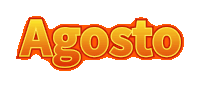 the word agosto is written in red and yellow letters