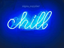 a neon sign that says chill in white on a blue background