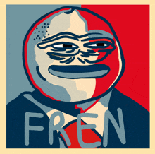 a poster that says fren on it with a cartoon face