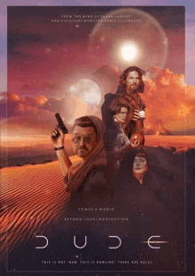 a movie poster for dude shows a group of people in the desert