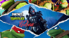 a poster for fortnite teenage mutant ninja turtles leo 's revenge shows a group of turtles