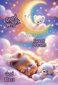 a painting of a baby sleeping with a teddy bear and the words good night i love u sweet dreams god bless