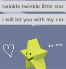 a twinkle twinkle little star says i will hit you with my car on a blue background