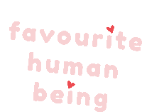 a sticker that says favourite human being with a heart on it