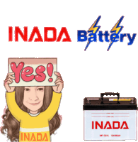 a woman holding a sign that says yes next to a box of inada battery