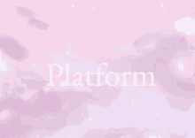 a pink background with the word platform written in white