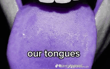 a close up of a person 's tongue with the words our tongues above it