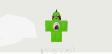 a cartoon of a green monster with the words poop sock written on the bottom