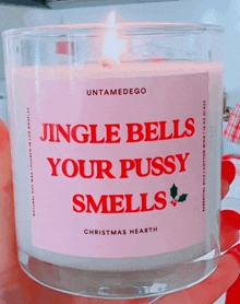 a candle says jingle bells your pussy smells