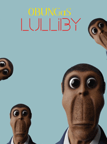 a poster for obunga 's lullaby shows a group of monkeys looking up