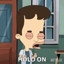 a cartoon of a man saying hold on