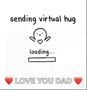 a cartoon of a man sending a virtual hug to his dad