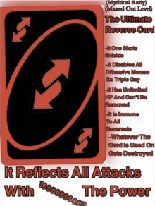 the back of a uno card that says " it reflects all attacks with "