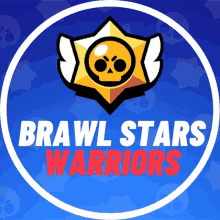 a logo for brawl stars warriors with a skull and a star