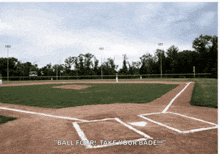 a baseball field with the words " ball four take your bade !!! " written on it