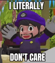 a cartoon character wearing a purple hat and gloves says `` i literally don 't care ''