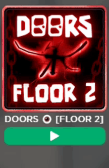 a sign that says doors floor 2 with a play button below it