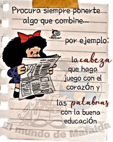 a cartoon of mafalda reading a newspaper with the words " procura siempre ponerte algo que combine " on it