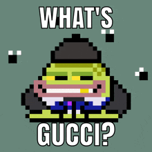 a pixelated frog with the words what 's gucci