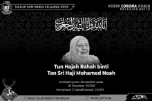 a black and white photo of a woman with the words tun hajah rahah binti tan sri haji mohamed noah