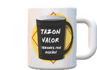 a mug that says tazon valor tazones con diseno on it