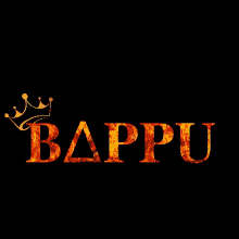 the word bappu is written in flames with a crown