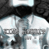 a king hobbit cov 19 poster with a man in a suit