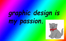 graphic design is my passion with a cartoon cat on a rainbow background