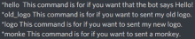 a gray background with white text that says " hello this command is for if you want that the bot says hello old logo "