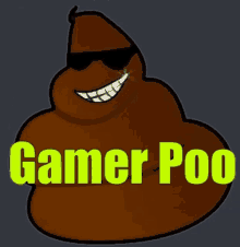 a cartoon drawing of a poop wearing sunglasses with gamer poo written below it