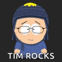 a cartoon character from south park with the name tim rocks