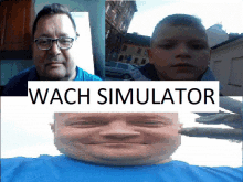 a man with glasses and a boy with a sign that says wach simulator on it