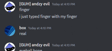 a screenshot of a discord conversation between guh andzy evil and box today at 4:10 pm