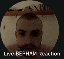 a picture of a man with the words " live bepham reaction " on the bottom