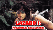 a poster for lazaro k shows a man in a jungle