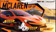 an advertisement for free fire x mclaren shows an orange car